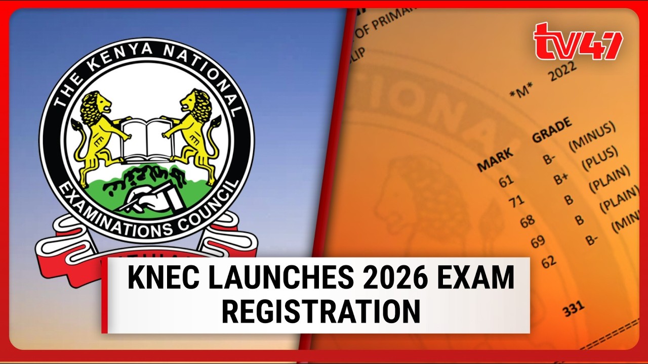 KNEC officially launches 2026 candidates&rsquo; examination registration