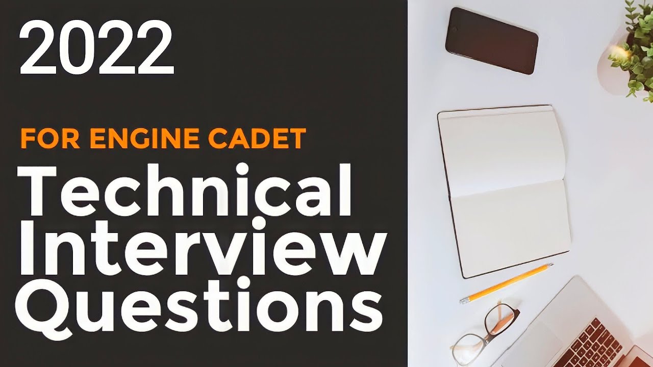 Interview Questions & Answers for Engine Cadet / 2022