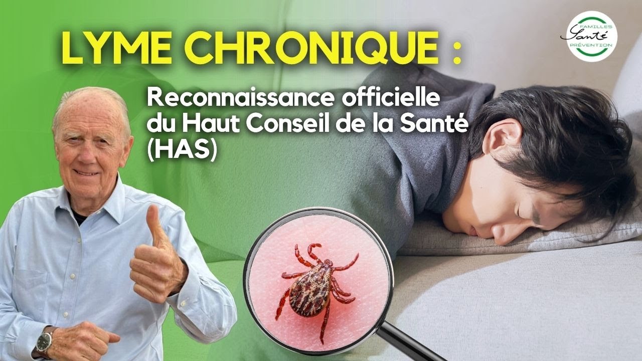 Lyme Chronique : La reconnaissance officielle du Haut Conseil de la Santé 