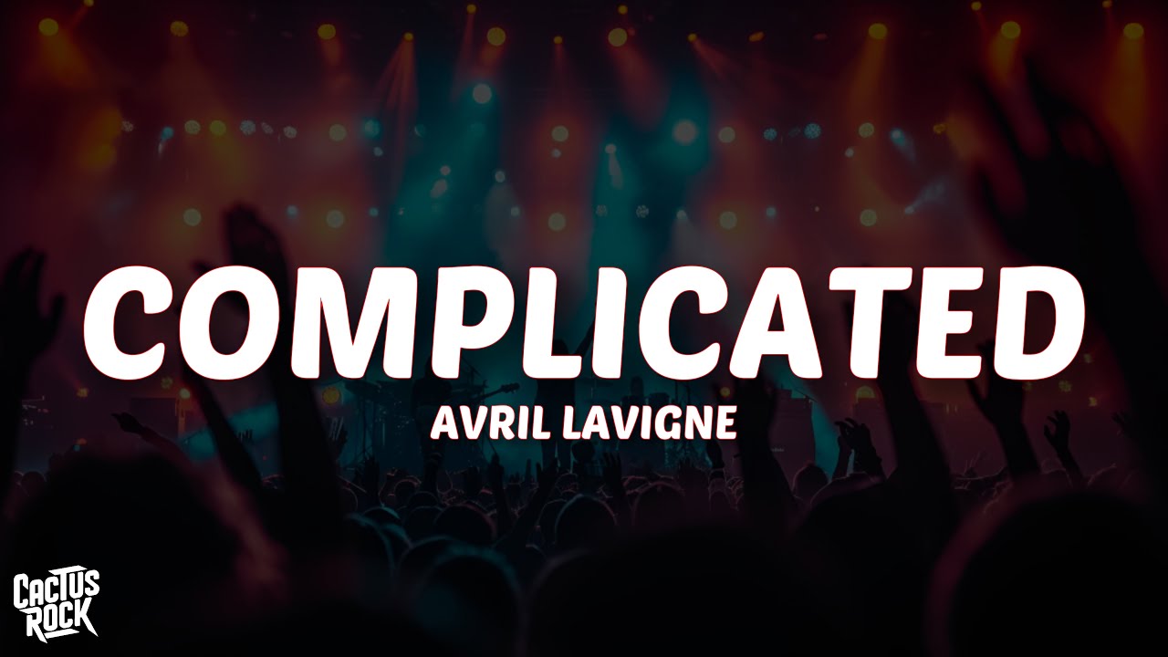 Avril Lavigne - Complicated (Lyrics)