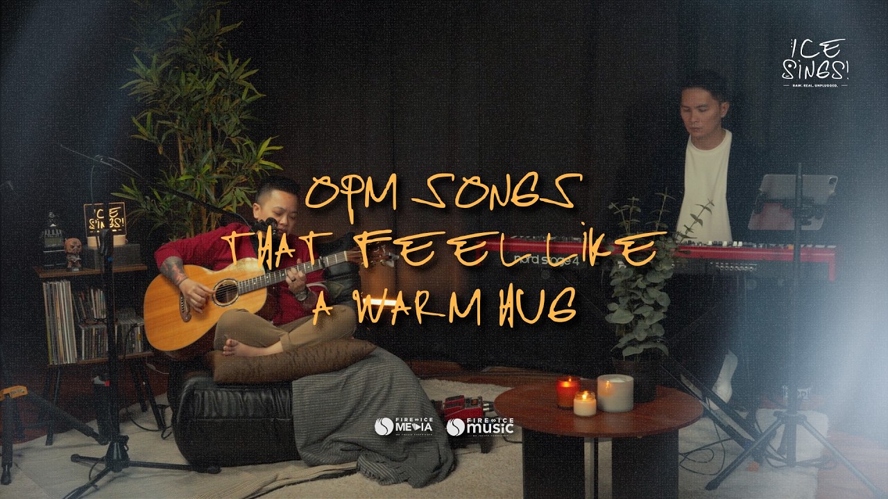 Ice Sings! Episode 6 - OPM Songs That Feel Like a Warm Hug