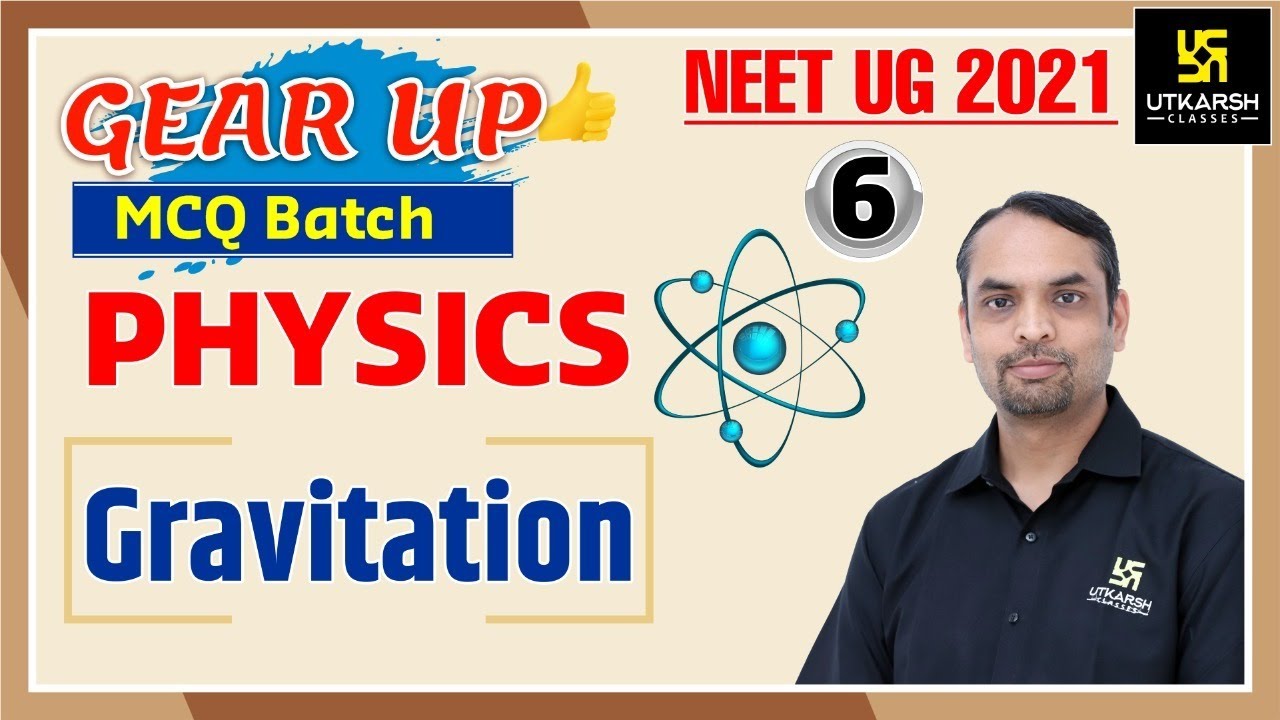 NEET Gear Up MCQ Batch | Gravitation | Physics | Saurabh Sir