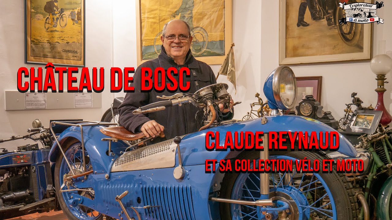 LE CHÂTEAU DE BOSC, collection vélo et moto Claude Reynaud