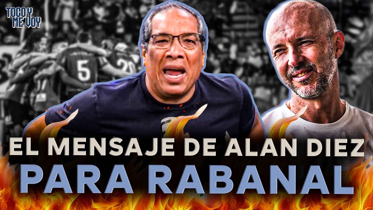 ESTO LE DIJO ALAN DIEZ A JAVIER RABANAL TRAS LA DERROTA DE LA 'U' | SEGMENTO #TocoYMeVoy