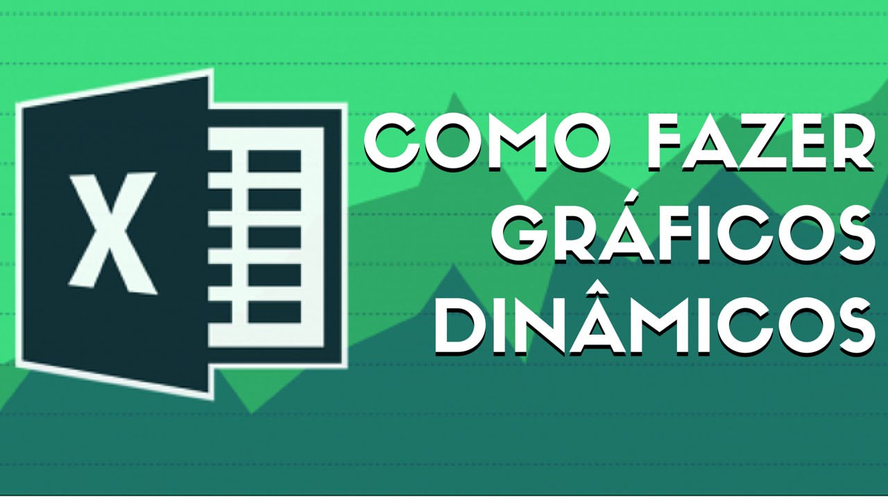 Como fazer Gráfico Dinâmico no Excel