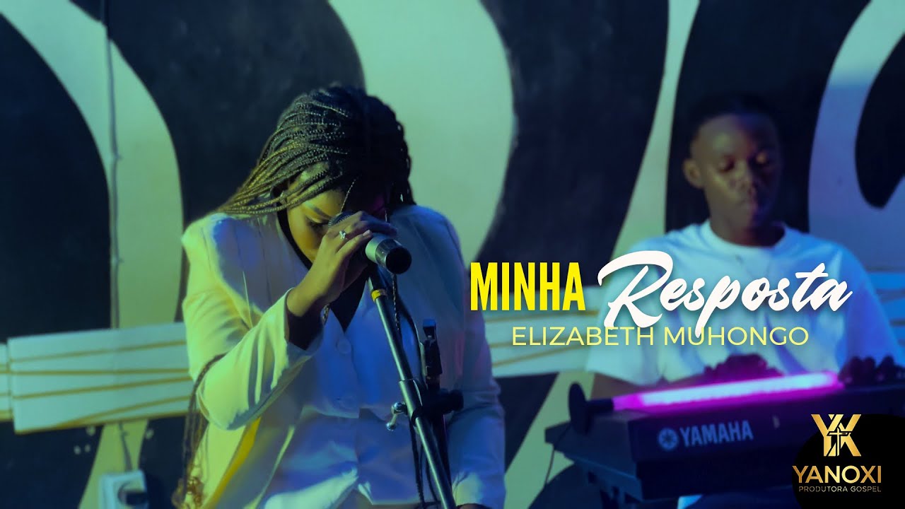 Elizabeth Muhongo - Minha Resposta