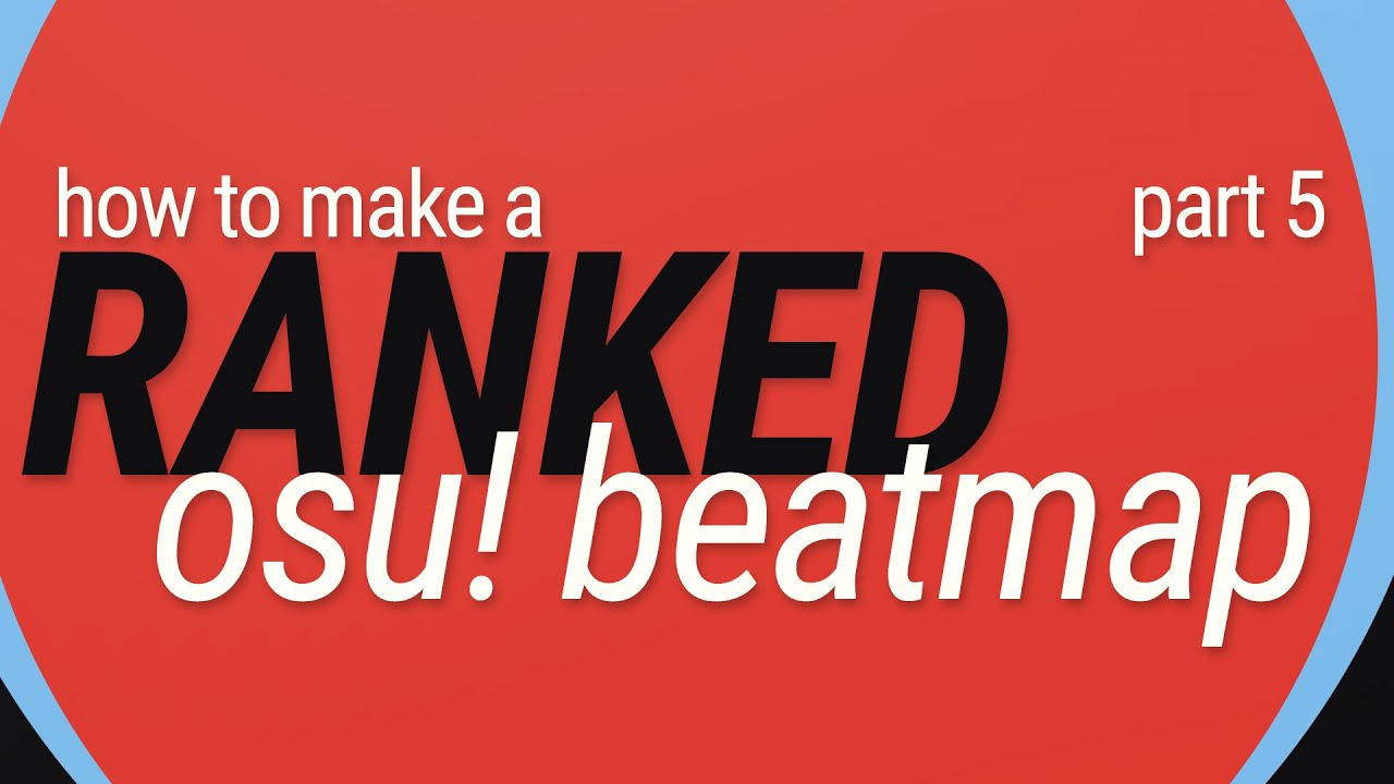 How to Make a Ranked osu! Beatmap | Part 5: Hard Difficulty