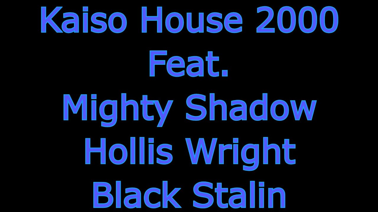 Kaiso House 2000