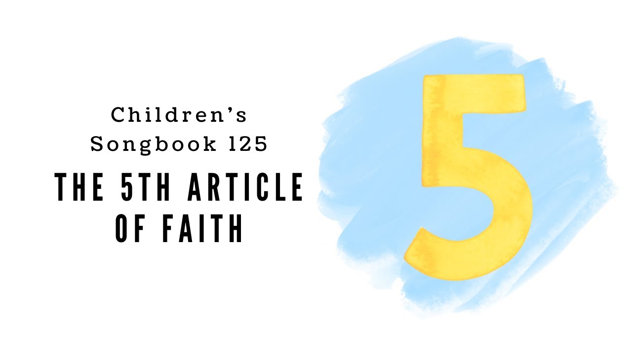 The Fifth Article of Faith | LDS Primary Song Sing Along