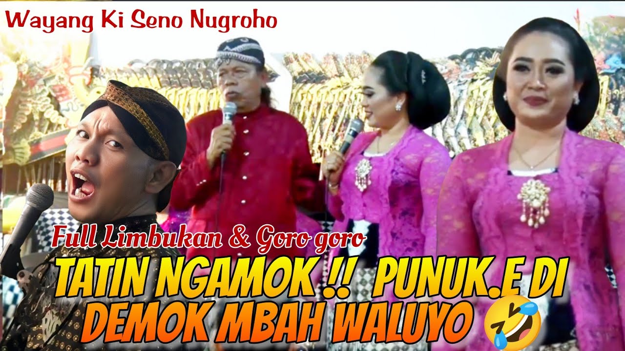 Lucu Banget !! Tatin Ngamok, perkorone punuk.e Tatin di demok mbak waluyo 🤣. Wayang Ki Seno Nugroho