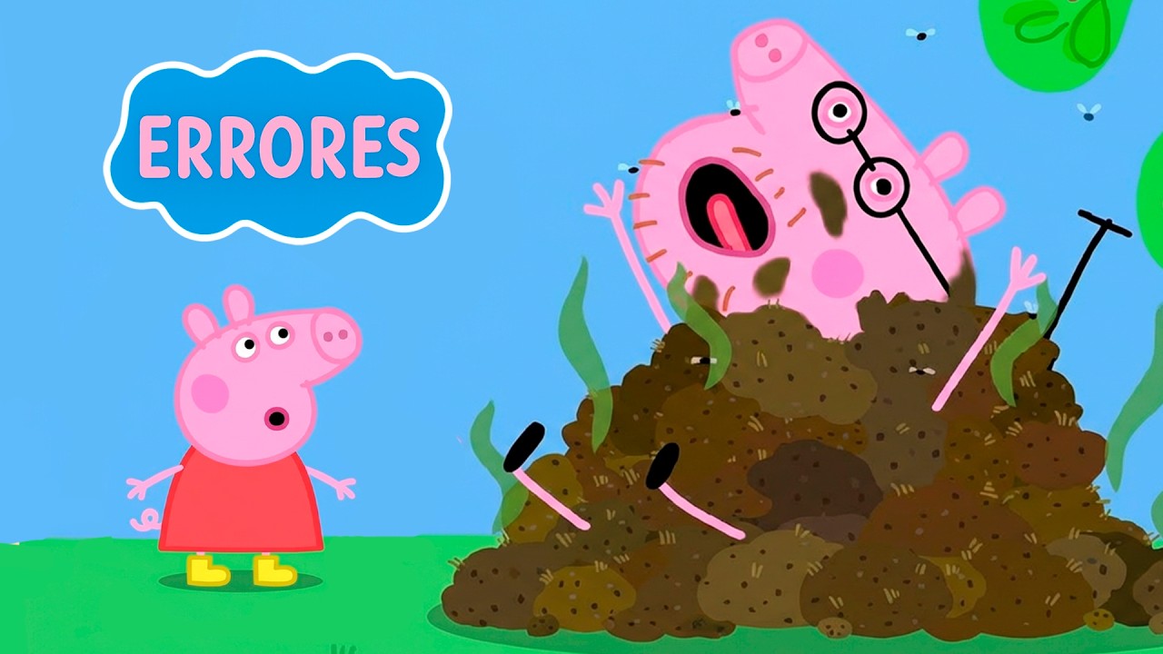 LOS ERRORES MÁS GRACIOSOS EN PEPPA PIG
