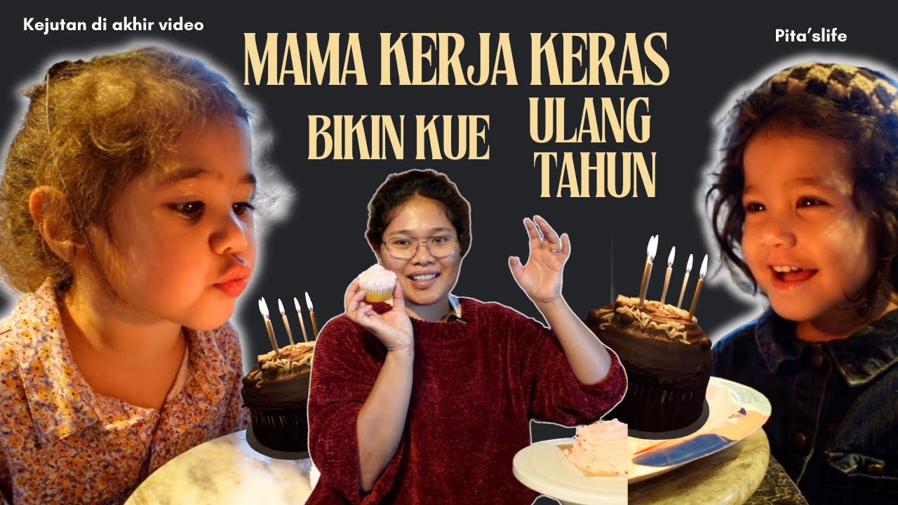 BERAPA ANAK YANG ULTAH HARI INI ? MAMA MAU BIKIN KUE ULTAH TERBAIK