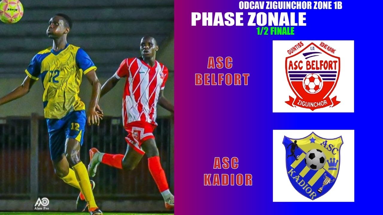 NAVETANE ZIGUINCHOR ODCAV ZONE 1B 1/2FINALE SENIORS ASC BELFORT VS ASC KADIOR