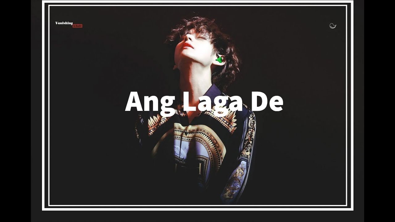 Ang Laga De X 💜BTS V💜
