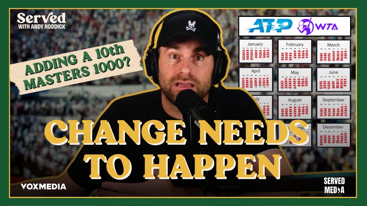 Fixing The Broken Tennis Schedule | Roddick’s plan