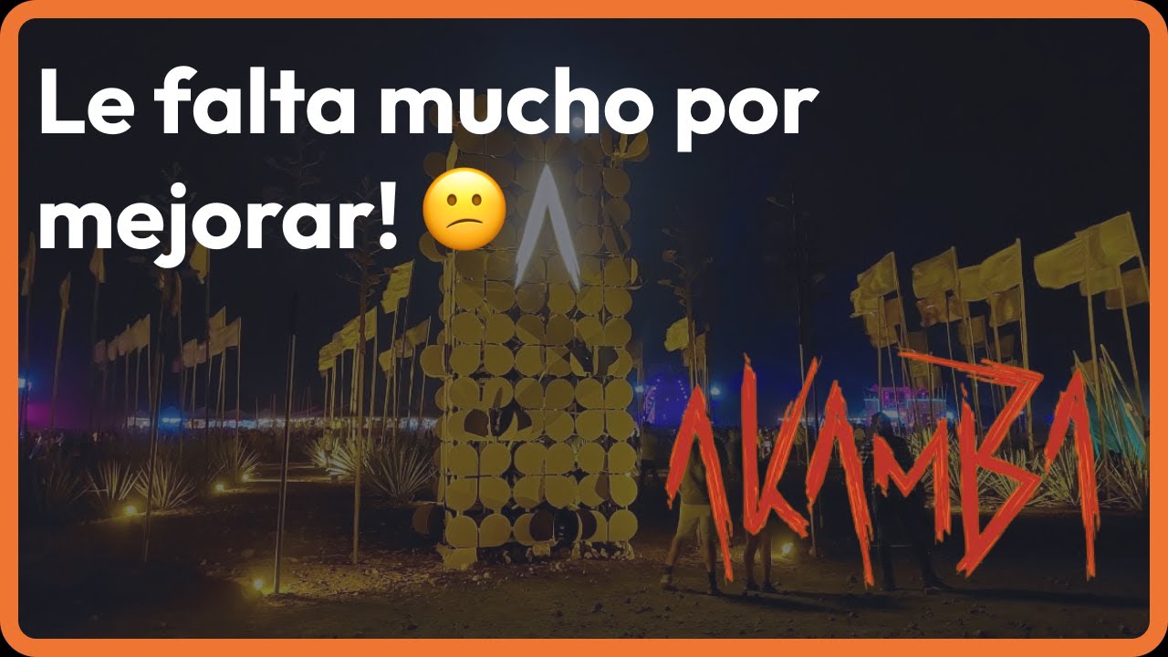 😕 Un festival muy chico que tiene mucho que mejorar! | Akamba 2023 | Reseña