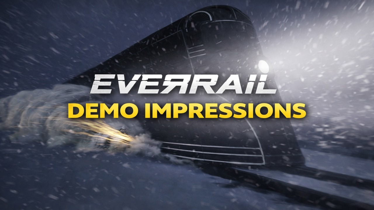 Впечатления от демонстрации EverRail &ndash; Выживание в движущемся поезде!?