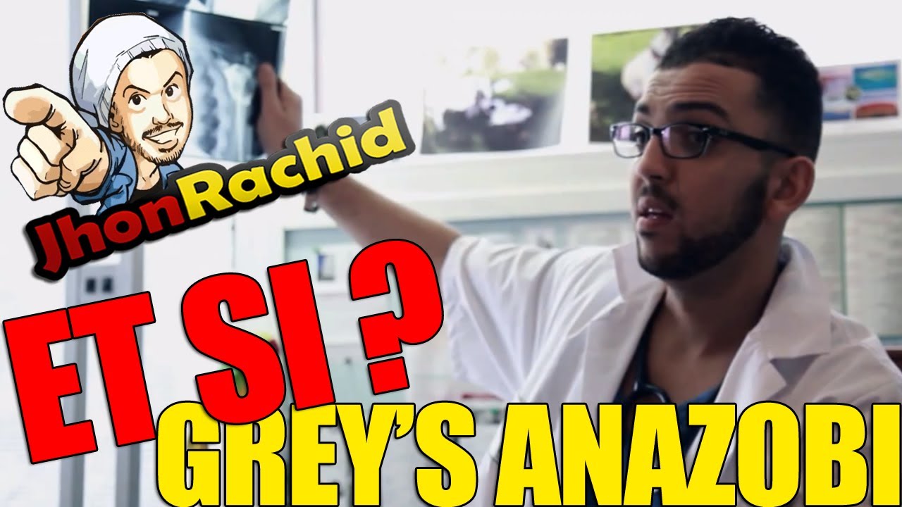 Et Si ? Grey's Anazobi - Jhon Rachid
