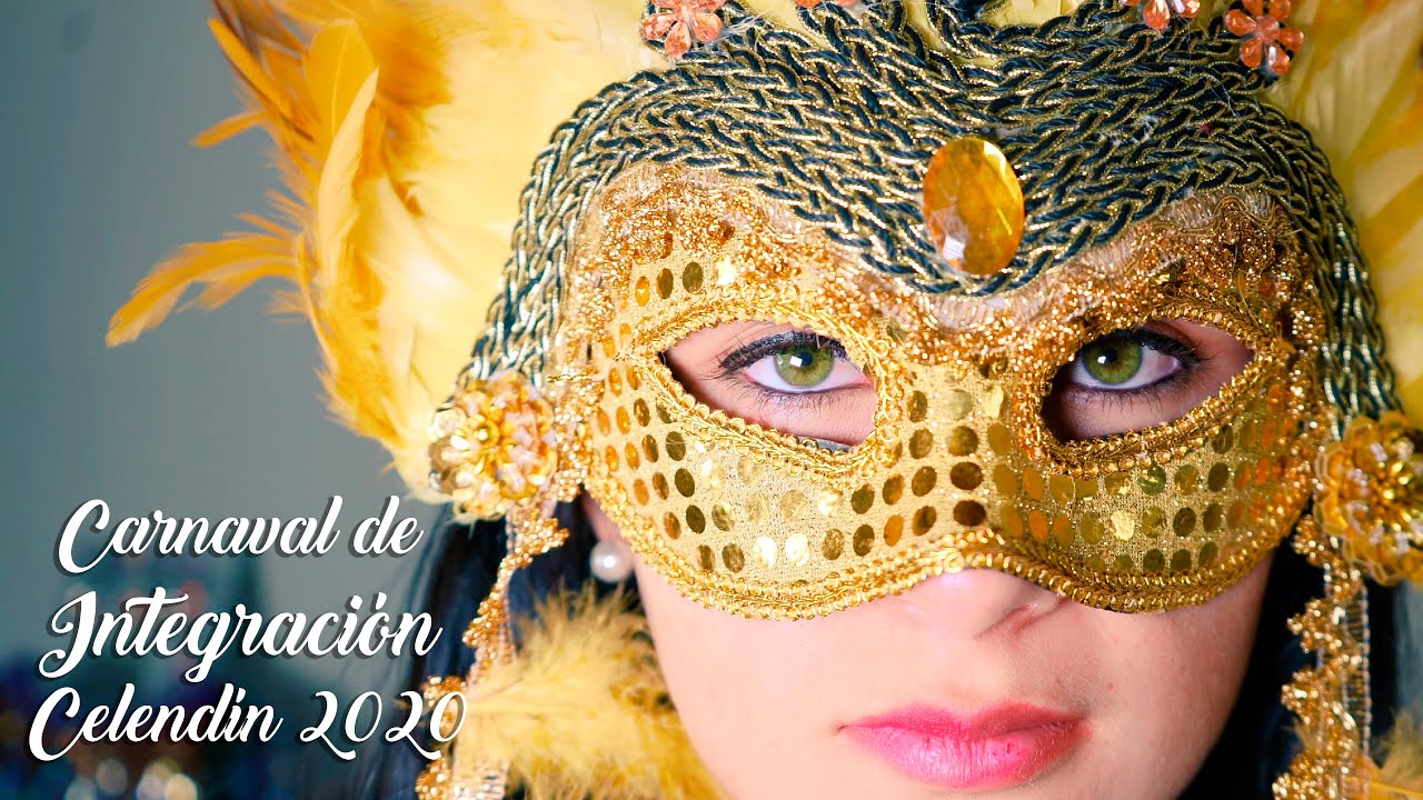 CARNAVAL DE INTEGRACIÓN CELENDÍN 2020