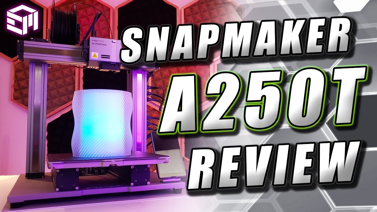 Snapmaker A250T Assembly, Review, 3D Printing Guide and Part Cooling Upgrades