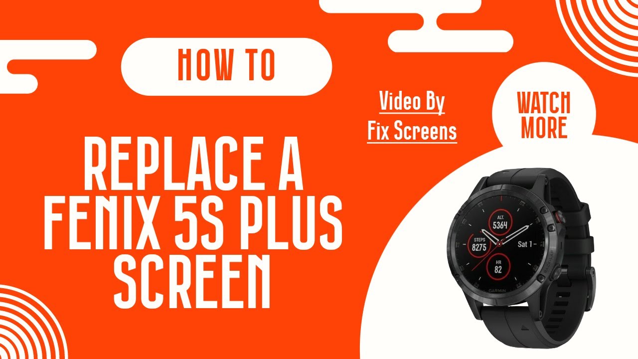TUTORIAL How To Replace A Garmin Fenix 5s Plus Screen | DIY Repair