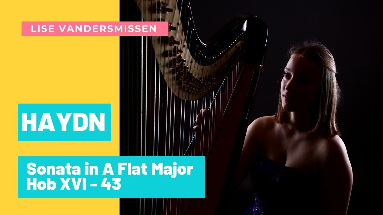 HAYDN on the harp: Sonata in A Flat Major - hob XVI - 43 // Lise Vandersmissen