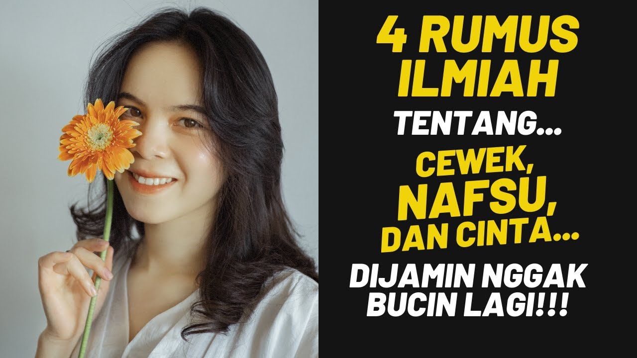 4 RUMUS ILMIAH tentang Cewek, NAFSU, dan Cinta...Dijamin Anti Bucin!