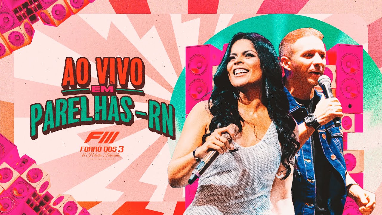 Forró Dos 3 - Ao Vivo Em Parelhas - RN (CD COMPLETO)