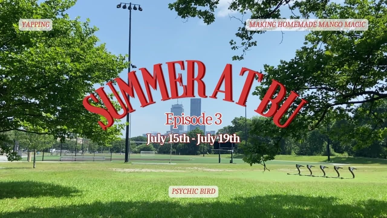 summer at boston university 📚 | ep. 3 | yapping, psychic parrot