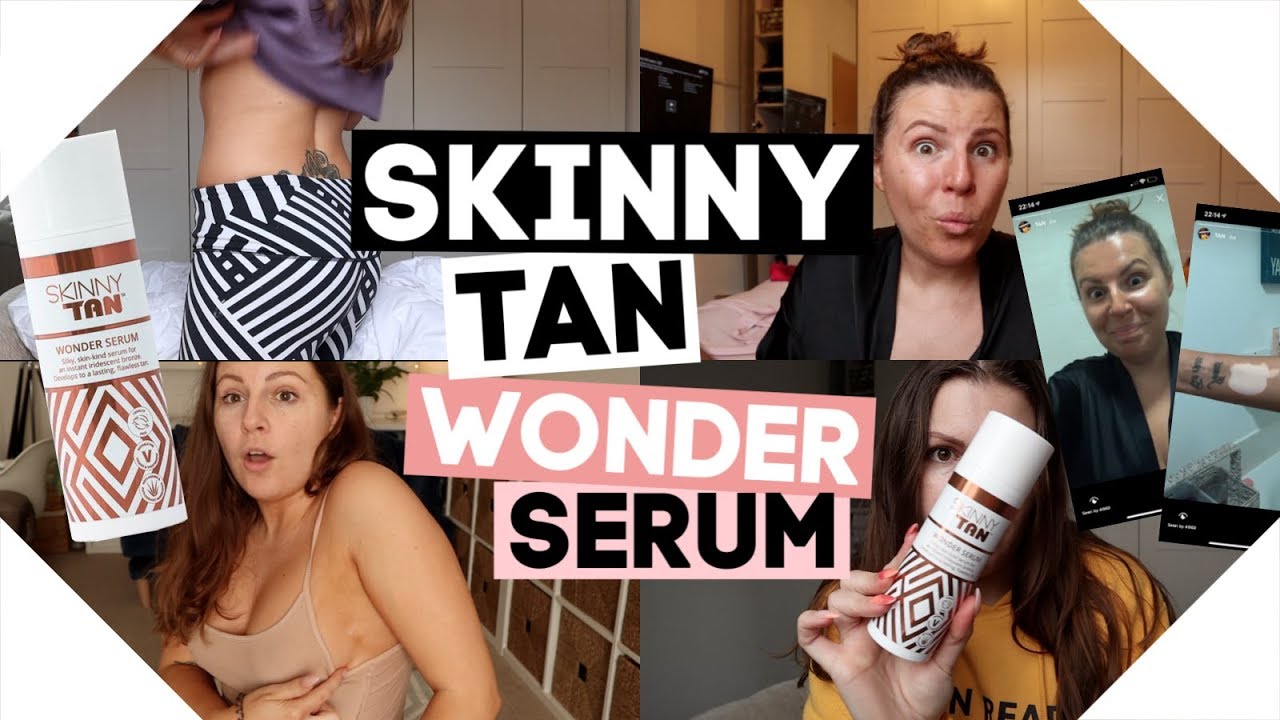 Skinny Tan Wonder Serum / NOOB REVIEW
