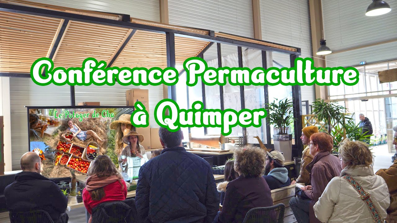 Conférence Permaculture à la Grande Pépinière de Quimper