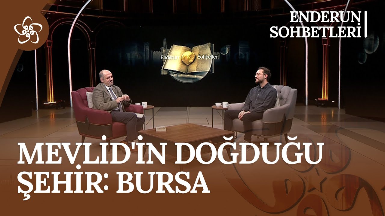 Mevlid Geleneğine Bursa'nın Katkıları | Enderun Sohbetleri