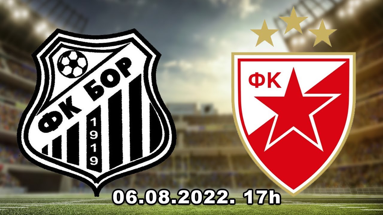 FK Bor 1919 - FK Crvena Zvezda