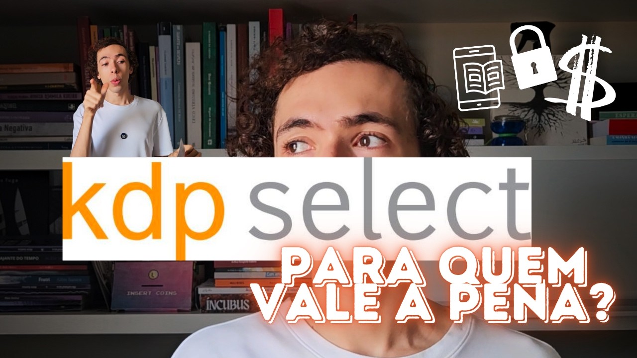 KDP Select: 5 fatores para saber se vale a pena para publicar seu livro lá [o 3º é IMPERATIVO]