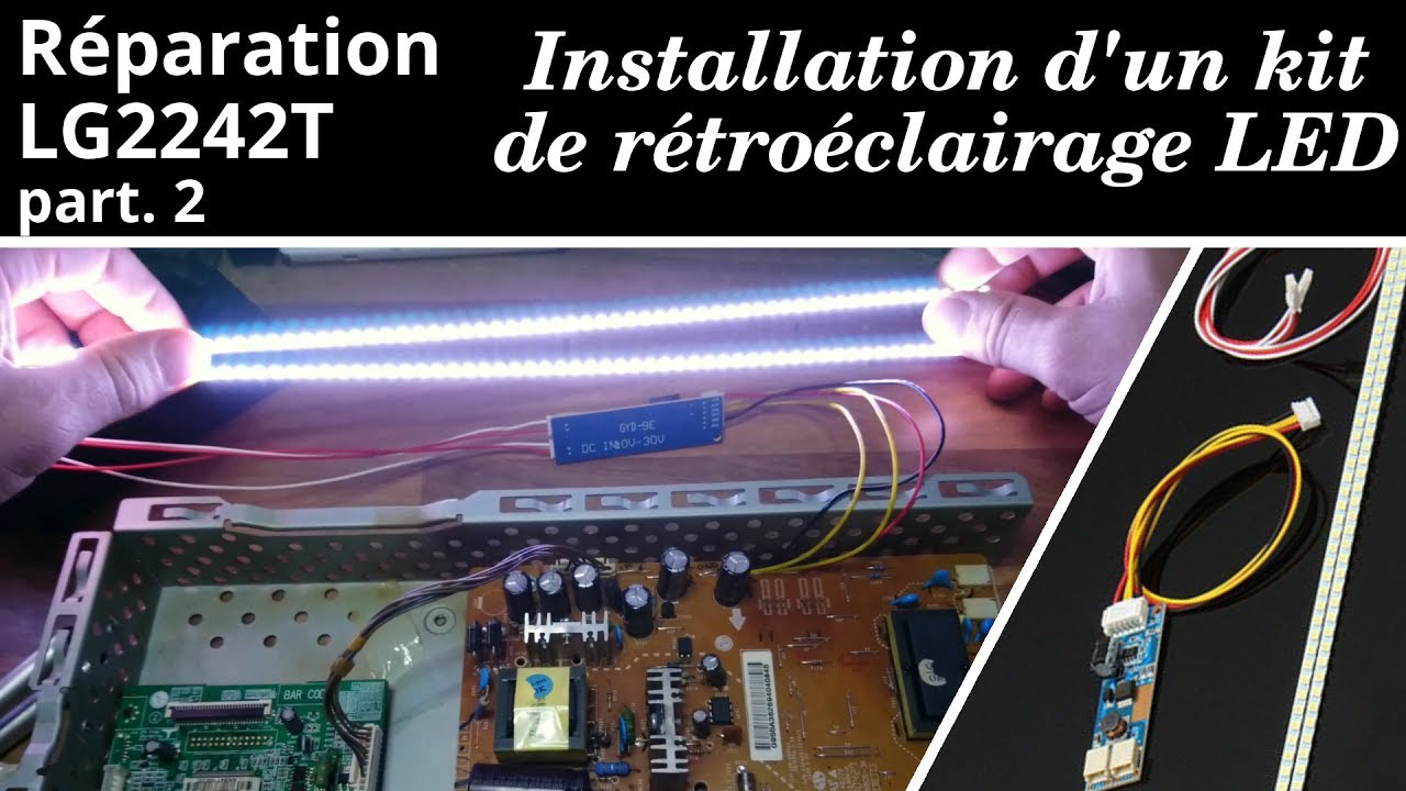 #8 Installation rétroéclairage LED sur moniteur (LG W2242T repair part.2)