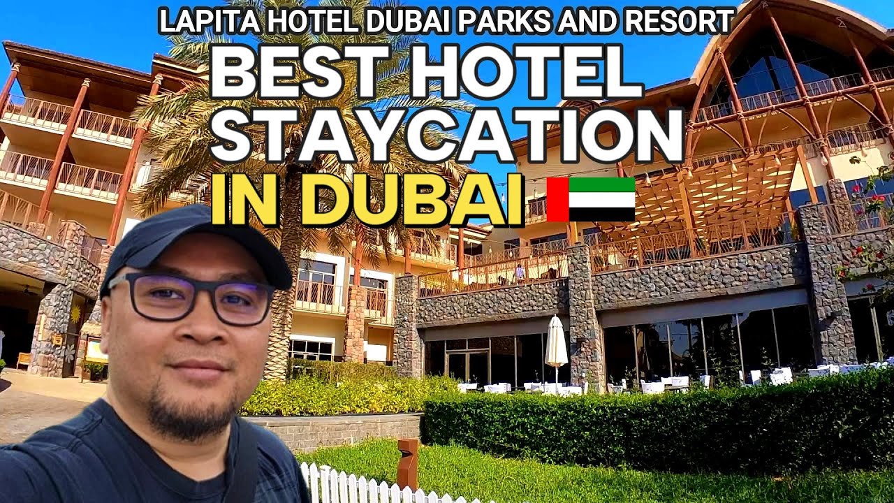 OUR FAMILY STAYCATION AT LAPITA HOTEL DUBAI PARKS AND RESORTS | From Work Stress to Family Bliss ✨