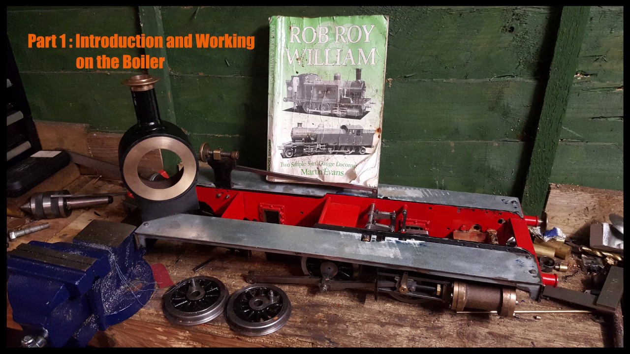 Rob Roy 3 1/2 Boiler Build and General  Rebuild Pt 1 : Introduction