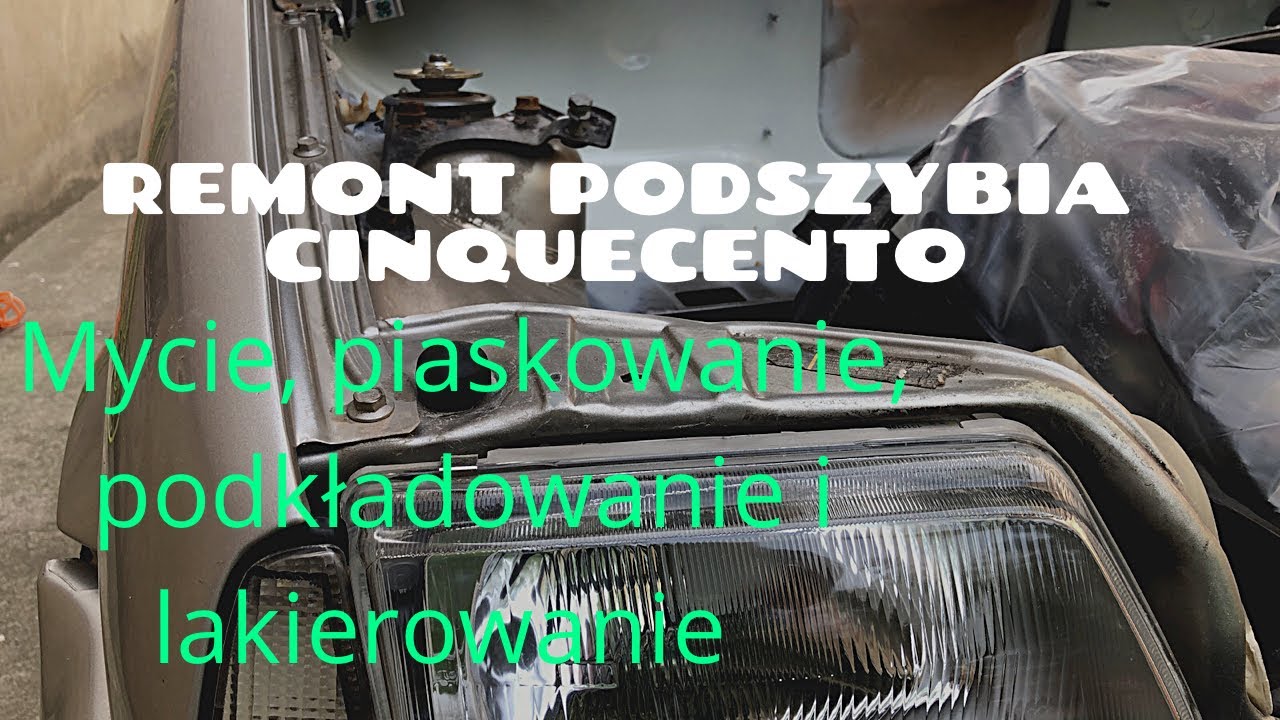 Remont podszybia cinquecento