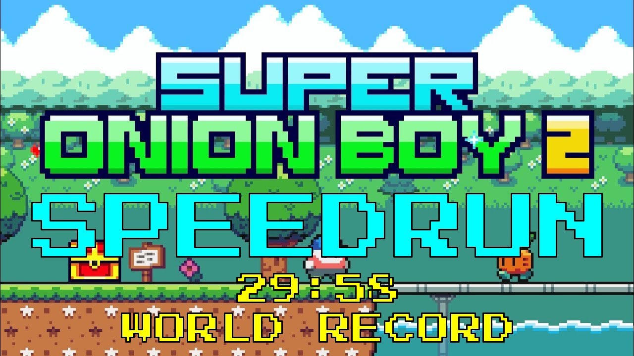 Super Onion Boy 2 Beaten in Under 30 Minutes