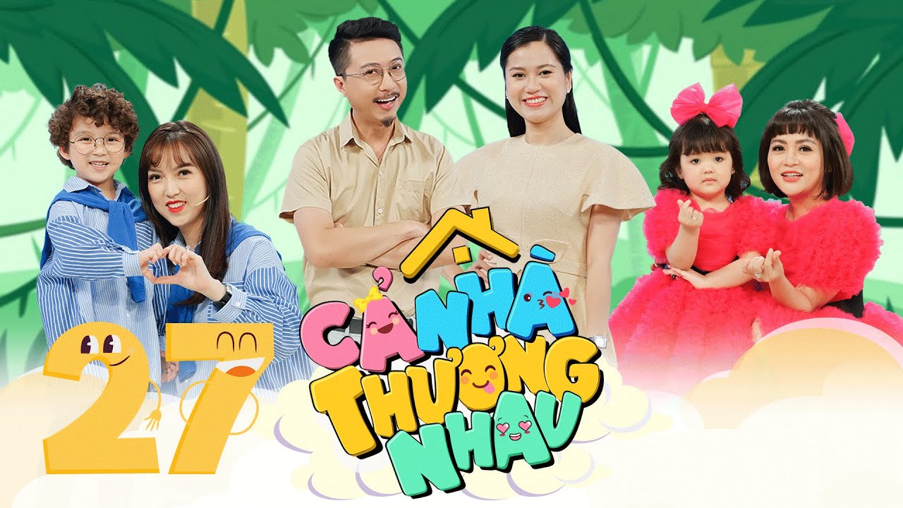 Cả Nhà Thương Nhau #27: Hứa Minh Đạt 