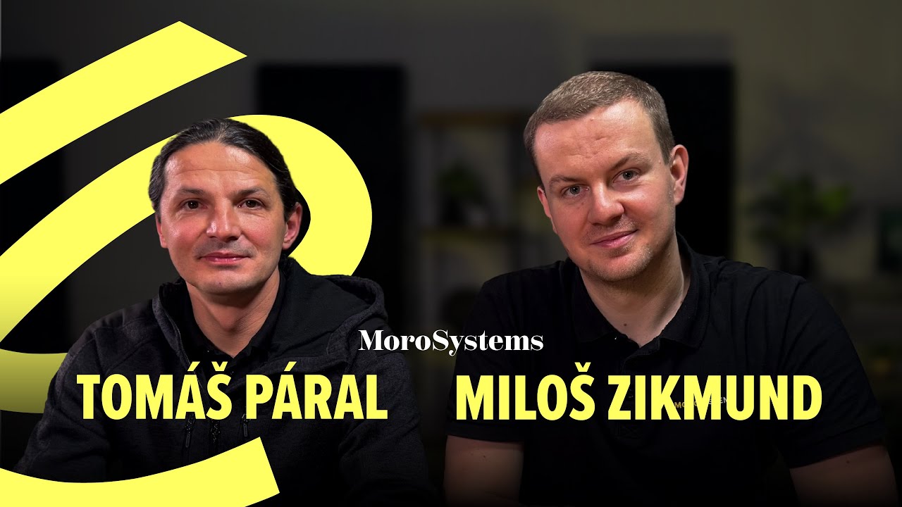 Tomáš Páral a Miloš Zikmund, MoroSystems: jak strategicky řídit firmu, aniž by ztratila lidskost?