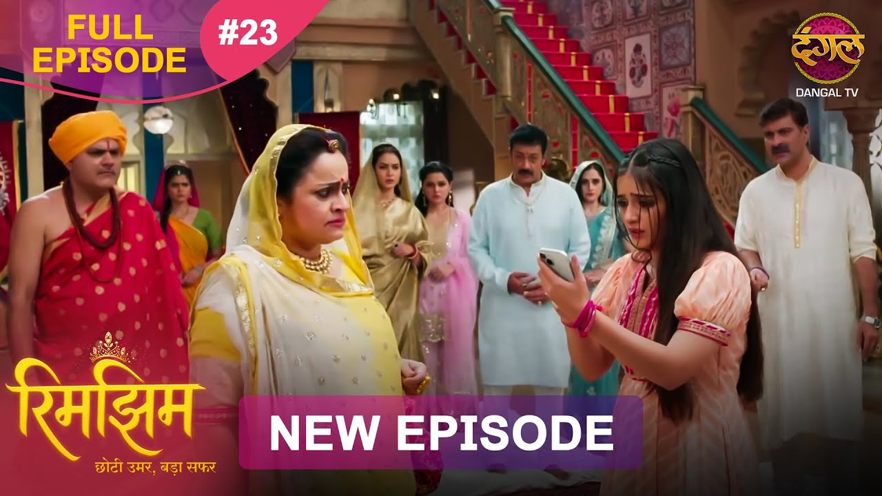 Rimjhim - Choti Umar Bada Safar | Full Episode 23 | 07 Nov 2025 | Full HD #Newepisode | Dangal TV