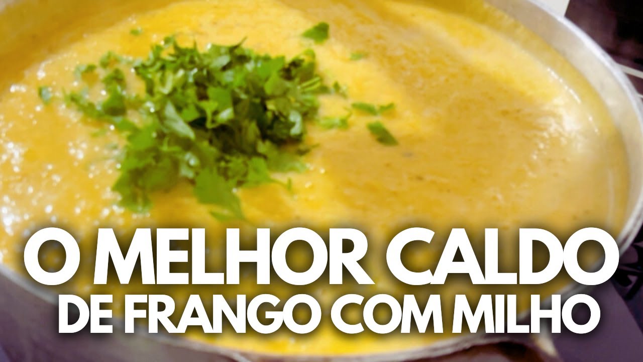 RECEITAS | COMO FAZER CALDO DE FRANGO COM MILHO