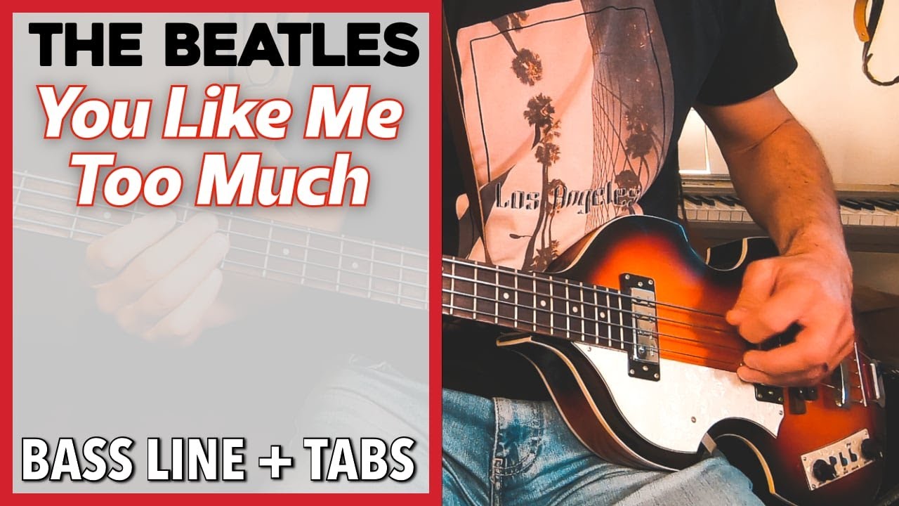 The Beatles - You Like Me Too Much /// BASS LINE [Play Along Tabs]