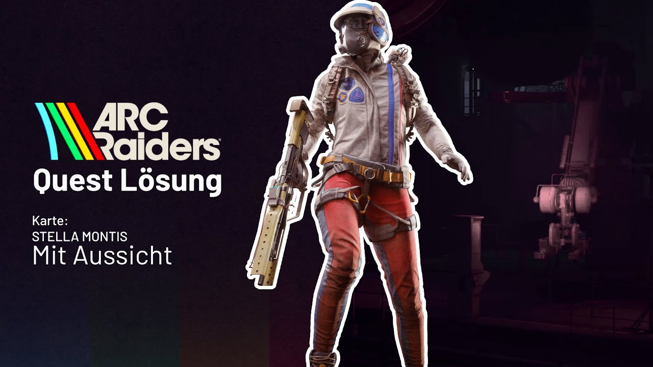 Arc Raiders - Mit Aussicht - Stella Montis