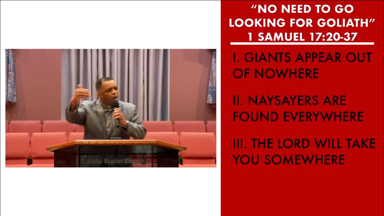 “No Need to Go Looking for Goliath” | 1 Samuel 17:20-37 Sermon | Pastor Danny Scotton, Sr.
