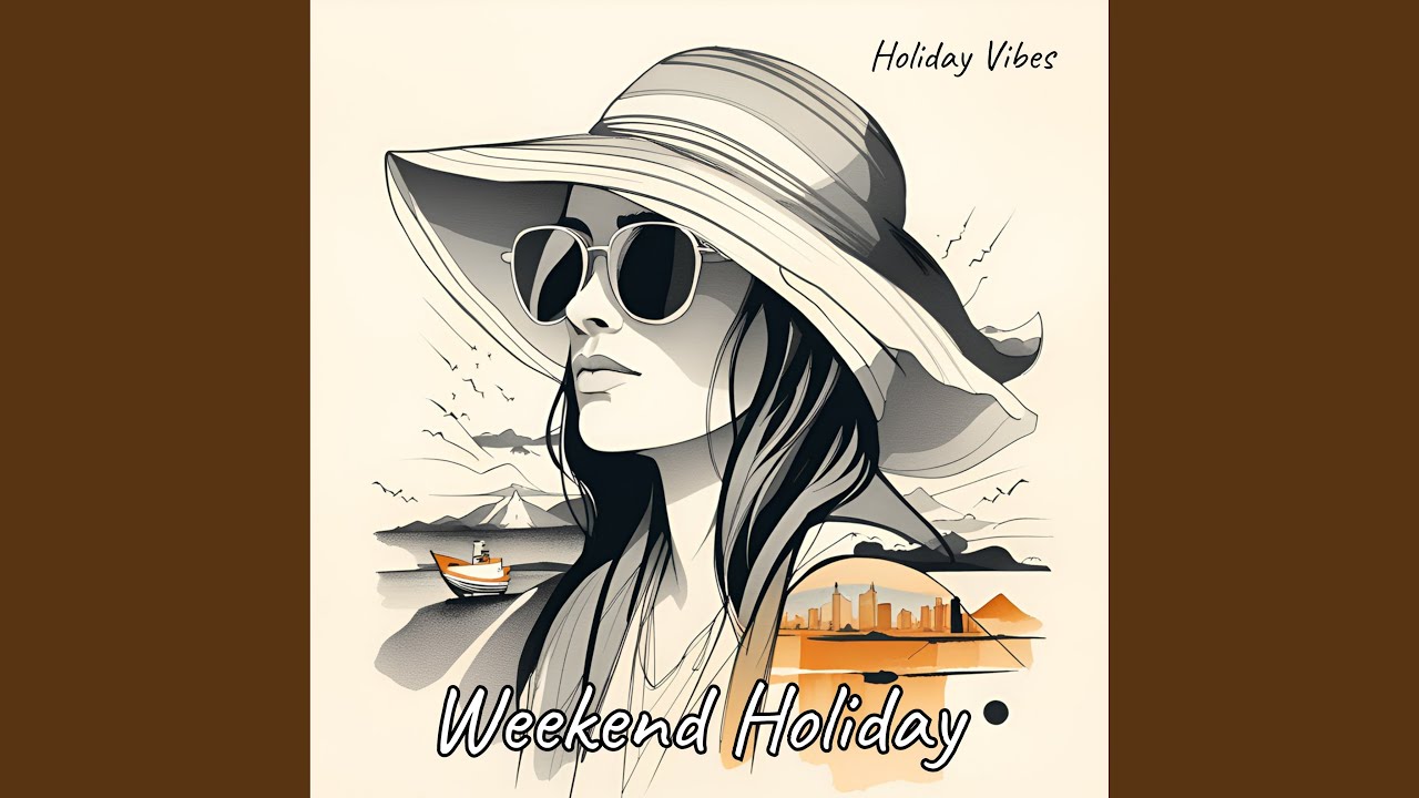 Weekend Holiday