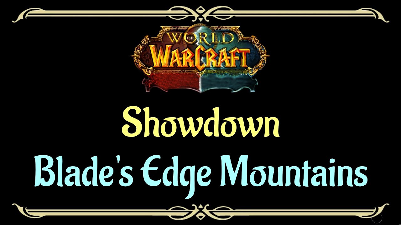 Let's Play - Everyquest - WoW - Blade's Edge Mountains - Showdown