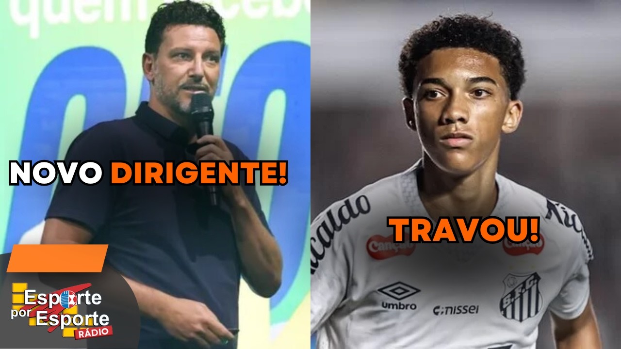 NOVO GERENTE É ANUNCIADO NO SANTOS | CLUBE ENCONTRA DIFICULDADE PARA RENOVAR OCM JÓIAS - LIVE