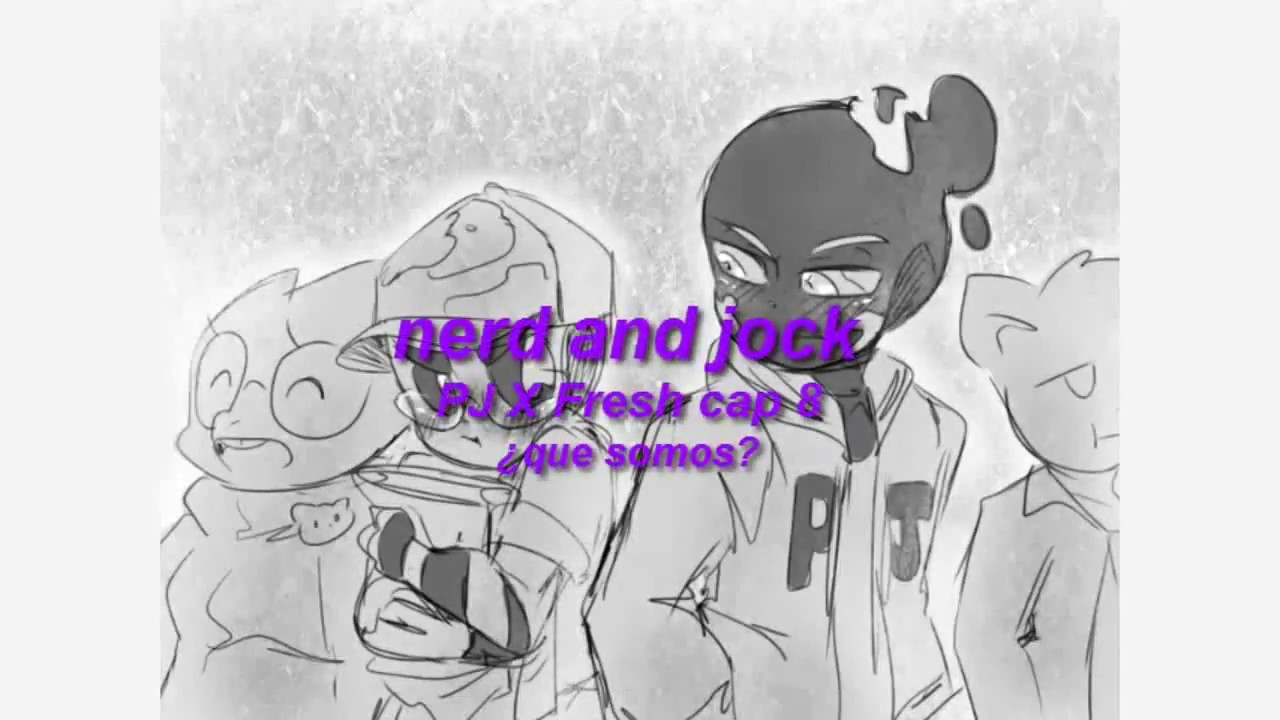 nerd and jock PJ X Fresh cap 8 que somos español fin